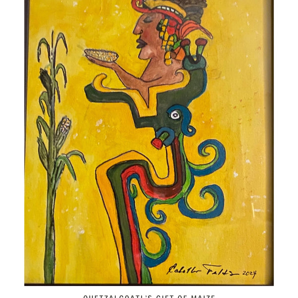 Quetzalcoatl's Gift of Maize